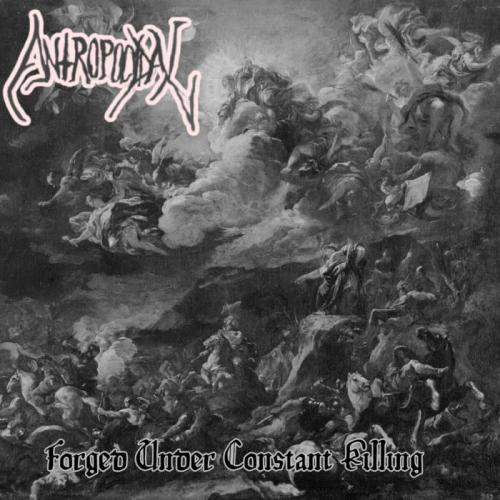 Antropocidal : Forged Under Constant Killing